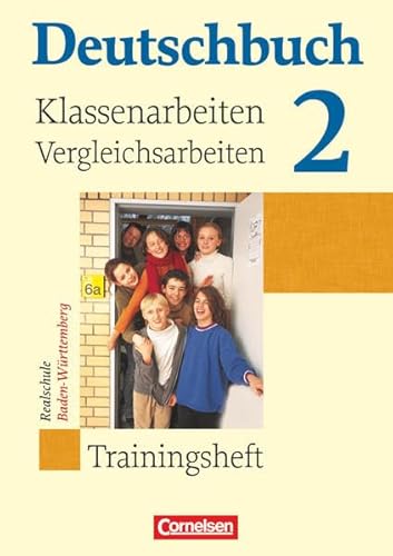 Stock image for Deutschbuch - Realschule Baden-Wrttemberg: Band 2: 6. Schuljahr - Klassenarbeitstrainer mit Lsungen: Trainingsheft mit Lsungen for sale by medimops