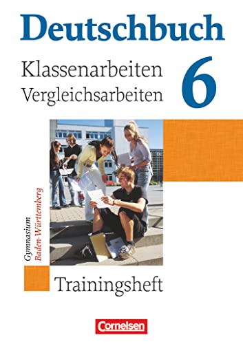 Beispielbild fr Deutschbuch - Gymnasium Baden-Wrttemberg: Band 6: 10. Schuljahr - Klassenarbeitstrainer mit Lsungen: Trainingsheft mit Lsungen zum Verkauf von medimops