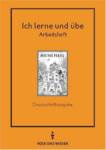 Meine Fibel, Neubearbeitung 1997, neue Rechtschreibung, Ich lerne und Ã¼be, Druckschriftausgabe (9783061001278) by Dammenhayn, Heidemarie