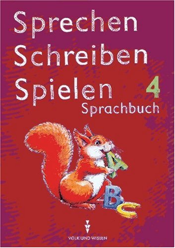 9783061004828: Sprechen. Schreiben. Spielen 4 (RSR). Sprachbuch.