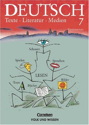 Deutsch, Texte - Literatur - Medien, neue Rechtschreibung, Klasse 7, Ausgabe Gymnasium (9783061007935) by BÃ¼tow, Wilfried