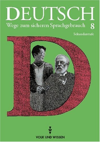 9783061008451: Deutsch 8. RSR. Lehrbuch. Wege zum sicheren Sprachgebrauch. Realschule.