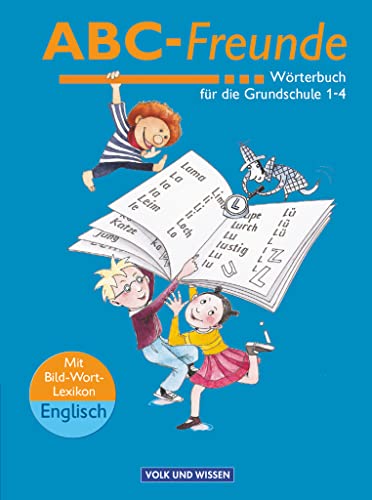 Stock image for ABC-Freunde - stliche Bundeslnder: Wrterbuch mit Bild-Wort-Lexikon Englisch: Wrterbuch fr die Grundschule for sale by medimops