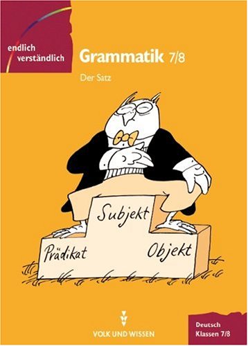 Beispielbild fr Endlich verstndlich - Deutsch - Sekundarstufe I: Endlich verstndlich - Deutsch, neue Rechtschreibung, Grammmatik, Klassen 7/8, Der Satz zum Verkauf von medimops