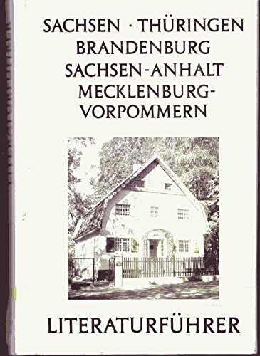 9783061025984: Literaturfhrer. Sachsen, Thringen, Brandenburg, Sachsen-Anhalt, Mecklenburg-Vorpommern