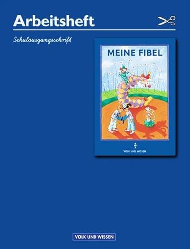Stock image for Meine Fibel. Ausgaben 2000 und 2004: Meine Fibel, Neubearbeitung 2000, neue Rechtschreibung, Schulau for sale by medimops