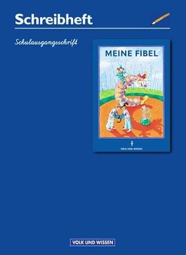 Meine Fibel, Neubearbeitung 2000, neue Rechtschreibung, Schulausgangsschrift (9783061031442) by Dammenhayn, Heidemarie