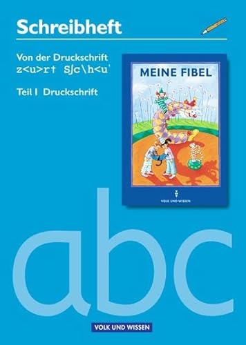 9783061031800: Meine Fibel. Schreibheft Druckschrift/Schulausgangsschrift 1. Druckschrift. Neubearbeitung 2004