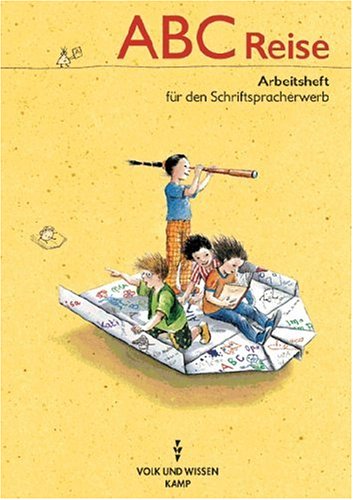 Stock image for ABC-Reise, neue Rechtschreibung, Arbeitsheft für den Schriftspracherwerb for sale by Half Price Books Inc.