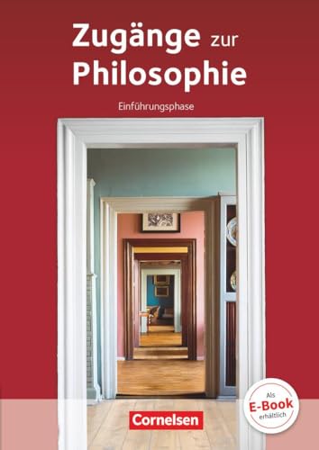 Beispielbild fr Zugnge zur Philosophie - Neue aktualisierte Ausgabe 2015: Einfhrungsphase - Schlerbuch zum Verkauf von medimops