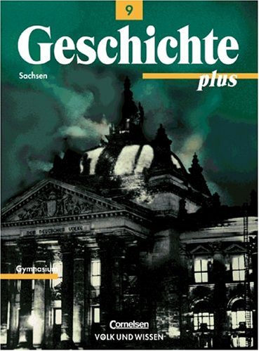 Geschichte plus - Gymnasium Sachsen - Bisherige Ausgabe: Geschichte plus, Lehrbuch, Ausgabe Gymnasien in Sachsen - Brigitte Bayer