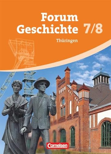Beispielbild fr Forum Geschichte - Thringen: 7./8. Schuljahr - Schlerbuch zum Verkauf von medimops