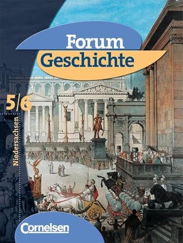 9783061110604: Forum Geschichte. Schlerbuch. 5/6 Niedersachsen: Von der Urgeschichte bis zum Frankenreich. Fr Gymnasien