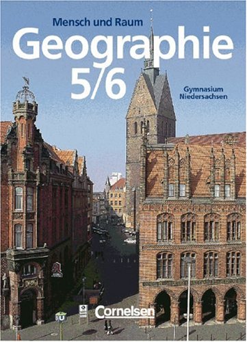 9783061110703: Geographie. Mensch und Raum 5/6. Schlerbuch. Neubearbeitung. Niedersachsen.