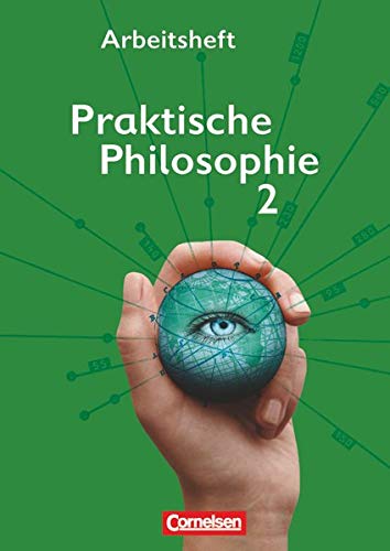 Beispielbild fr Praktische Philosophie - Nordrhein-Westfalen: Band 2 - Arbeitsheft zum Verkauf von medimops