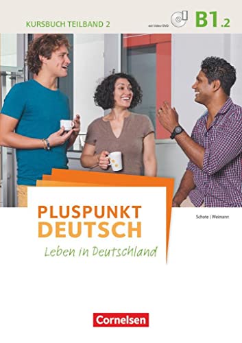Stock image for Pluspunkt Deutsch - Leben in Deutschland: B1: Teilband 2 - Kursbuch mit Video-DVD for sale by medimops