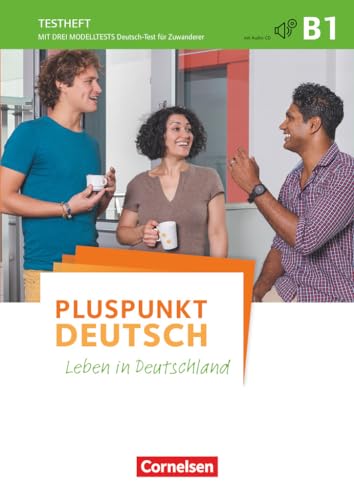 Stock image for Pluspunkt Deutsch - Leben in Deutschland - Allgemeine Ausgabe / B1: Gesamtband - Testheft mit Audio-CD for sale by medimops