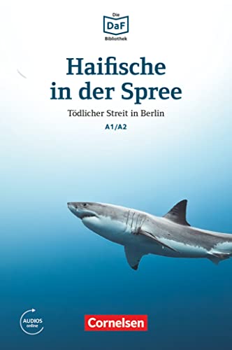 Beispielbild fr Haifische in der Spree - Todlicher Streit in Berlin: T dlicher Streit in Berlin. Lektüre. Mit Audios online zum Verkauf von WorldofBooks