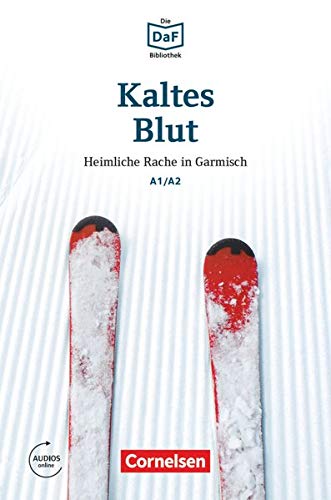 Beispielbild für Die DaF-Bibliothek: A1-A2 - Kaltes Blut: Heimliche Rache in Garmisch. Lektüre zum Verkauf von medimops