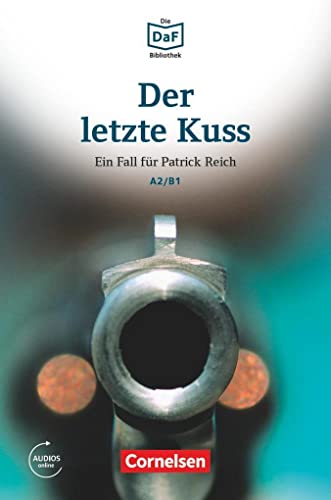 Beispielbild fr Die DaF-Bibliothek: A2/B1 - Der letzte Kuss: Bankberfall in Mnchen. Lektre. Mit Audios online zum Verkauf von medimops