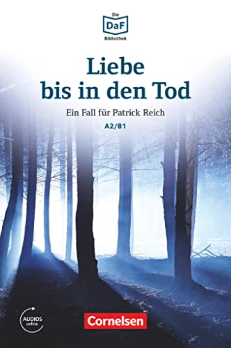 Stock image for Die DaF-Bibliothek: A2-B1 - Liebe bis in den Tod: Ein Toter im Wald. Lektre for sale by medimops