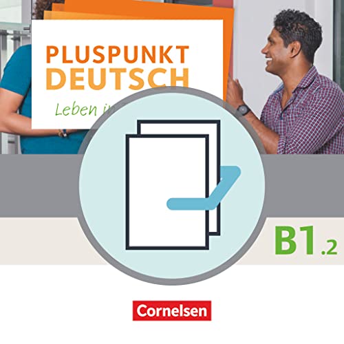 Beispielbild fr Pluspunkt Deutsch B1: Teilband 2 - Allgemeine Ausgabe - Arbeitsbuch und Kursbuch -Language: german zum Verkauf von GreatBookPrices