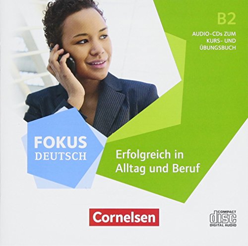 Stock image for FOKUS DEUTSCH - ERFOLGREICH IN ALLTAG UND BER. B2. AUDIO CD Zum Kurs und bungsbuch for sale by KALAMO LIBROS, S.L.