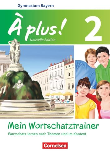 Stock image for  plus ! - Nouvelle dition - Bayern - Band 2: Mein Wortschatztrainer - Wortschatz lernen nach Themen und im Kontext - Arbeitsheft for sale by medimops