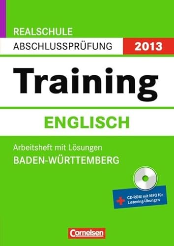 Beispielbild fr Abschlussprfung Englisch: Training. BW- Realschule 2013. 10. Schuljahr. Arbeitsheft mit separatem Lsungsheft und CD-Extra zum Verkauf von medimops