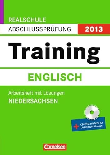 Training Englisch. Realschule Abschlussprüfung 2012. Arbeitsheft mit Lösungen - Niedersachsen. Mit CD-ROM - Monika Bremicker, Diana Schmidberger, Christa Sieber, Steffen Sieber, Ulf Hoffmeister