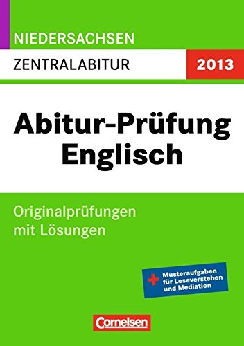 9783061500559: Abitur-Originalprfungen Englisch Zentralabitur Arbeitsheft Niedersachsen 2013