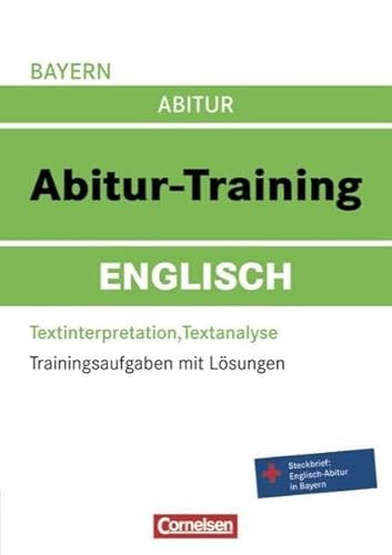 Beispielbild fr Abitur-Training Englisch - Bayern: Arbeitsbuch mit Trainingsaufgaben und Lsungen: Trainingsaufgaben mit Lsungen zum Verkauf von medimops