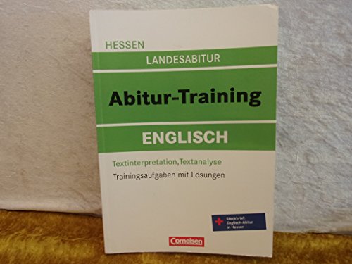 Beispielbild fr Abitur-Training Englisch - Hessen: Arbeitsbuch mit Trainingsaufgaben und Lsungen: Trainingsaufgaben mit Lsungen zum Verkauf von medimops