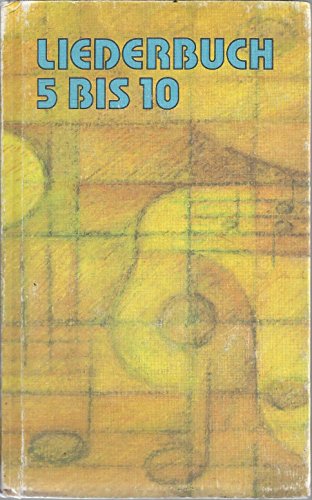 9783061505141: Liederbuch 5 bis 10 (Livre en allemand)