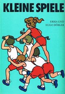 Beispielbild fr Kleine Spiele: Ein Handbuch fr Kindergarten, Schule und Sportgemeinschaft zum Verkauf von Versandantiquariat Felix Mcke