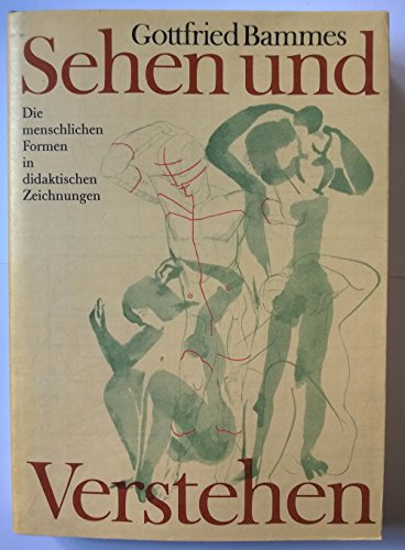 Beispielbild fr Sehen und Verstehen: Die menschlichen Formen in didaktischen Zeichnungen zum Verkauf von Studibuch