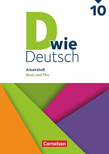 Beispielbild fr D wie Deutsch - Das Sprach- und Lesebuch fr alle - 10. Schuljahr: Arbeitsheft mit Lsungen - Basis und Plus zum Verkauf von medimops