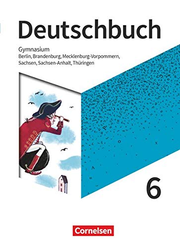 Imagen de archivo de Deutschbuch Gymnasium 6. Schuljahr - Berlin, Brandenburg, Mecklenburg-Vorpommern, Sachsen, Sachsen-Anhalt und Th�ringen - Sch�lerbuch a la venta por Chiron Media