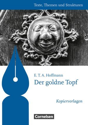 9783062001499: Texte, Themen und Strukturen - Kopiervorlagen zu Abiturlektren. Der goldne Topf. Kopiervorlagen