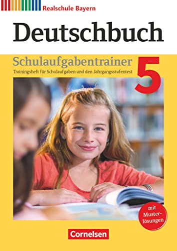 Stock image for Deutschbuch - Realschule Bayern 5. Jahrgangsstufe - Schulaufgabentrainer mit Lsungen -Language: german for sale by GreatBookPrices
