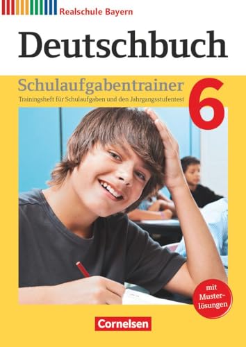 Stock image for Deutschbuch 6. Jahrgangsstufe - Realschule Bayern - Schulaufgabentrainer mit Lsungen -Language: german for sale by GreatBookPrices