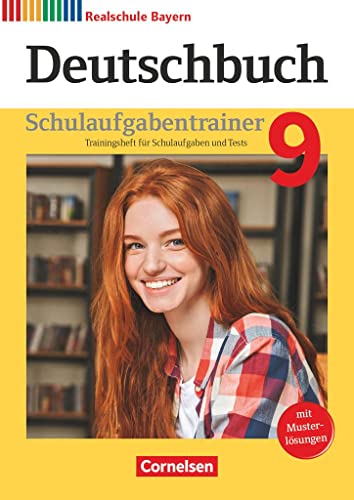 Beispielbild fr Deutschbuch - Sprach- und Lesebuch - Realschule Bayern 2017 - 9. Jahrgangsstufe: Schulaufgabentrainer mit Lsungen zum Verkauf von medimops