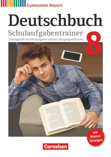 Stock image for Deutschbuch Gymnasium 8. Jahrgangsstufe - Bayern - Schulaufgabentrainer mit Lsungen -Language: german for sale by GreatBookPrices