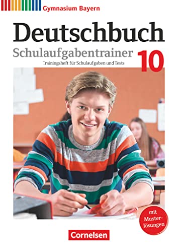 Stock image for Deutschbuch Gymnasium 10. Jahrgangsstufe - Bayern - Schulaufgabentrainer mit Lsungen for sale by GreatBookPrices