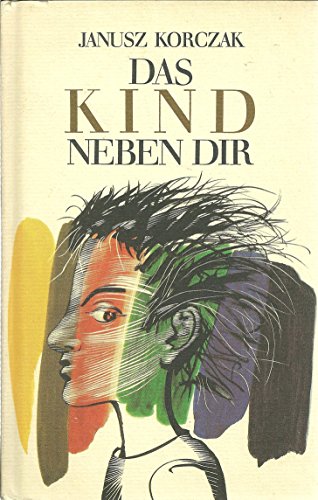 9783062727221: Das Kind neben dir.