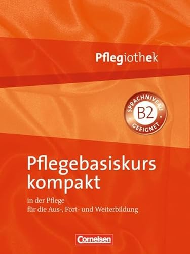 Stock image for Pflegiothek: Pflegebasiskurs kompakt for sale by medimops