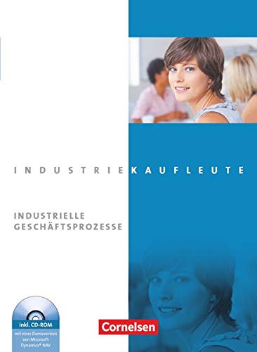 Stock image for Industriekaufleute - Neubearbeitung: Jahrgangsbergreifend - Industrielle Geschftsprozesse: Fachkunde mit CD-ROM: Lernfelder 2, 5, 6, 7, 10, 11. Schlerbuch for sale by medimops