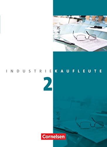 9783064504974: Industriekaufleute 2. Ausbildungsjahr: Lernfelder 6-9 Fachkunde