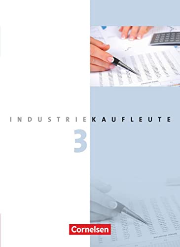 Imagen de archivo de Industriekaufleute 3. Ausbildungsjahr: Lernfelder 10-12. Fachkunde a la venta por Revaluation Books