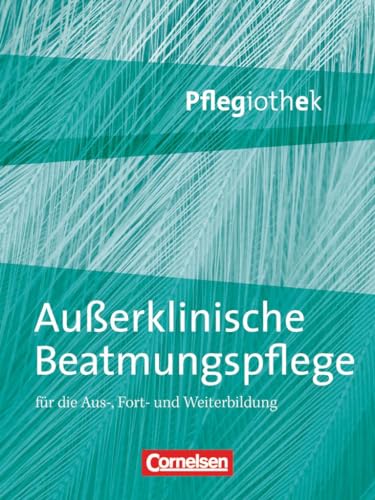 Stock image for Pflegiothek: Auerklinische Beatmungspflege for sale by medimops